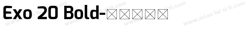 Exo 20 Bold字体转换